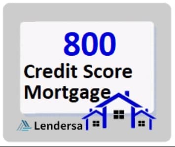 800 credit score mortgage