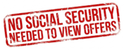 No Social Security needed to view offers